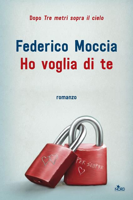 Ho voglia di te - Federico Moccia - copertina