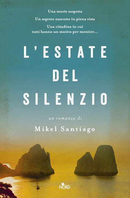 L'estate del silenzio - Mikel Santiago - copertina