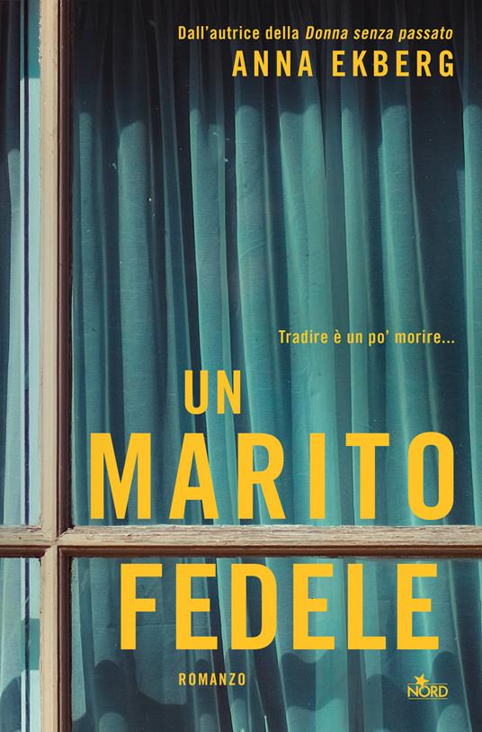 Un marito fedele - Anna Ekberg - copertina