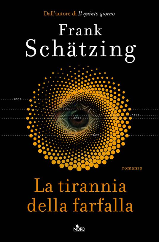La tirannia della farfalla - Frank Schätzing,Francesca Sassi,Roberta Zuppet - ebook