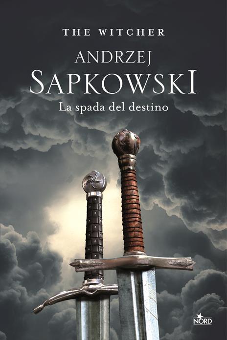 La spada del destino. The Witcher. Vol. 2 - Andrzej Sapkowski - 2