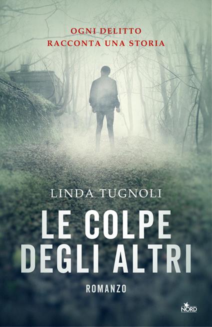 Le colpe degli altri - Linda Tugnoli - copertina