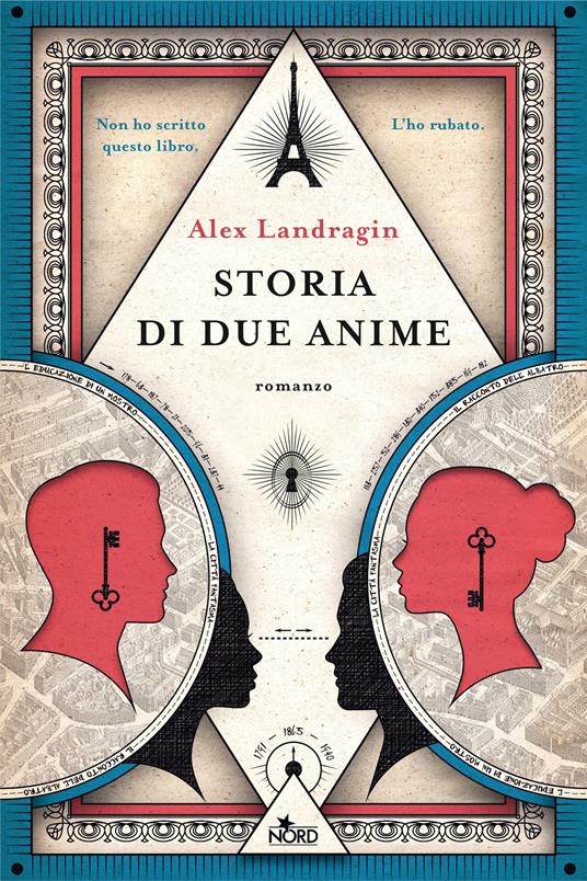 Storia di due anime - Alex Landragin - Libro - Nord - Narrativa Nord