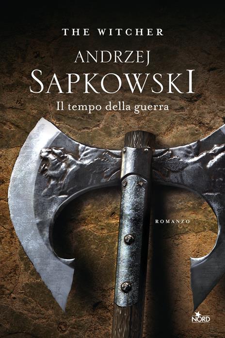 Il tempo della guerra. The Witcher. Vol. 4 - Andrzej Sapkowski - 2