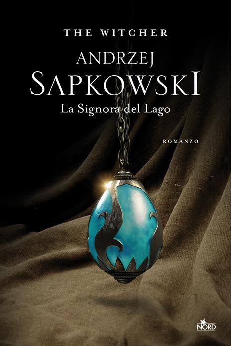 La signora del lago. The Witcher. Vol. 7 - Andrzej Sapkowski - 2