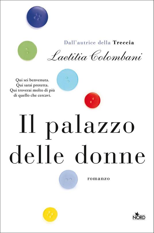 Il palazzo delle donne - Colombani Laetitia,Claudine Turla - ebook