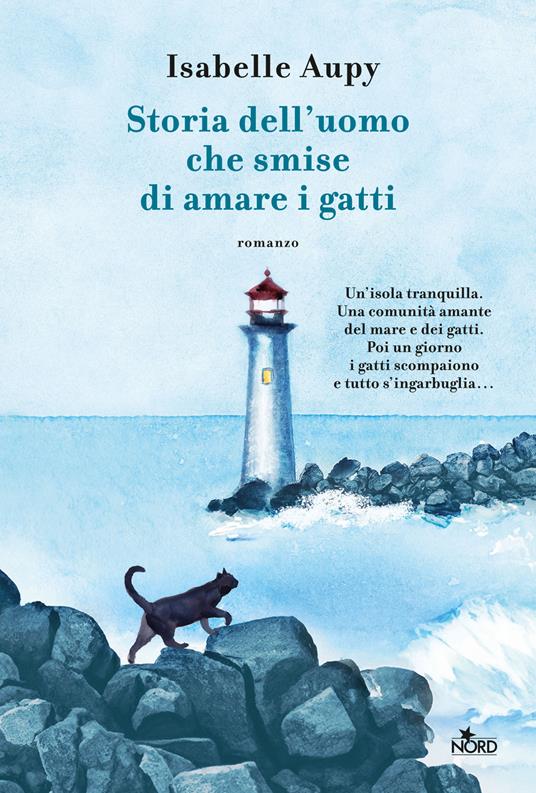 Storia dell'uomo che smise di amare i gatti - Isabelle Aupy - copertina