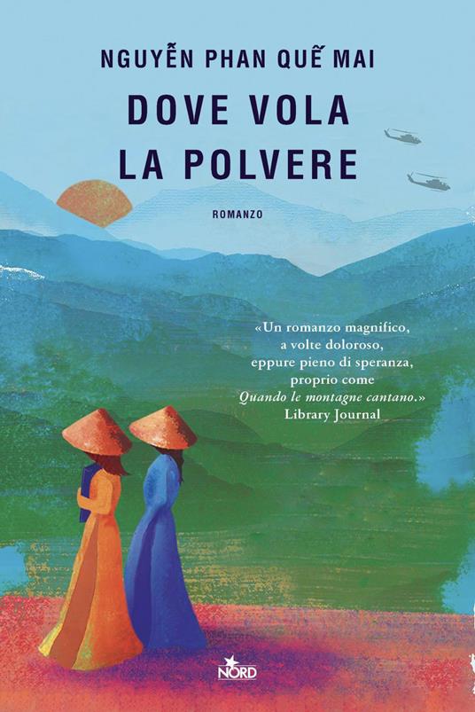 Dove vola la polvere - Phan Que Mai Nguyen,Francesca Toticchi - ebook