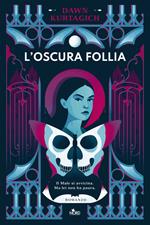 L'oscura follia