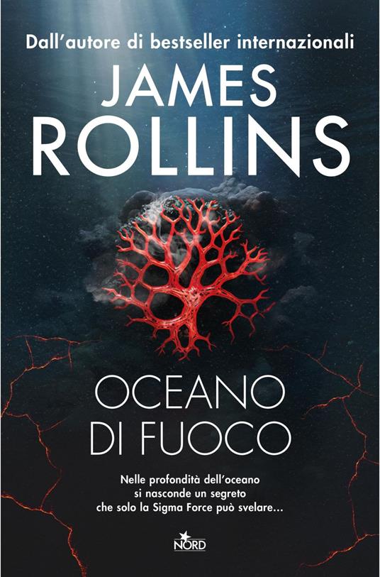 Oceano di fuoco - James Rollins,Paolo Falcone - ebook