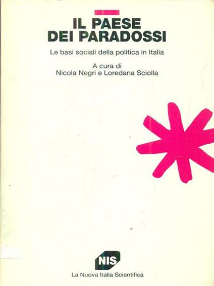 Il paese dei paradossi. Le basi sociali della politica in Italia - copertina