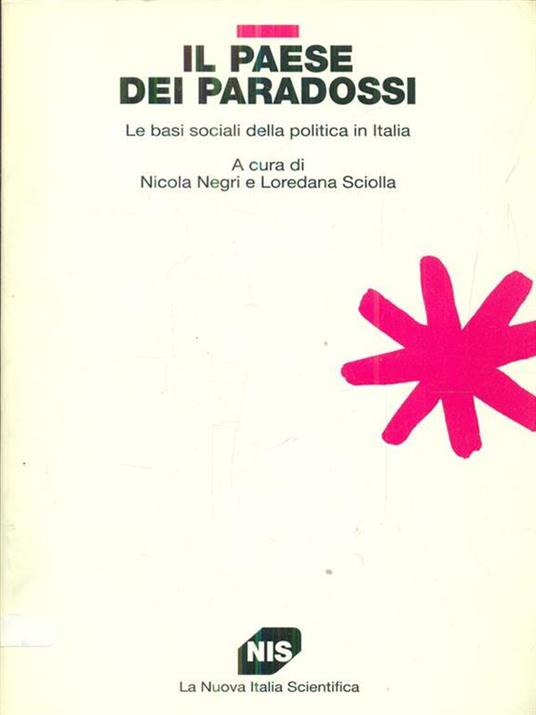 Il paese dei paradossi. Le basi sociali della politica in Italia - copertina