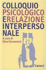 Colloquio psicologico e relazione interpersonale