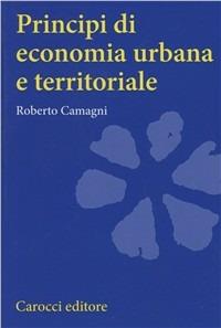 Principi di economia urbana e territoriale - Roberto Camagni - copertina
