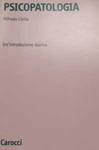 Psicopatologia. Un'introduzione storica