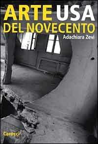 Arte Usa del Novecento - Adachiara Zevi - copertina