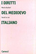 I diritti del Medioevo italiano (secoli XI-XV)