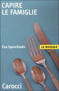 Capire le famiglie -  Eva Sponchiado - copertina