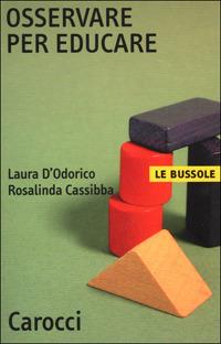 Osservare per educare - Laura D'Odorico,Rosalinda Cassibba - copertina