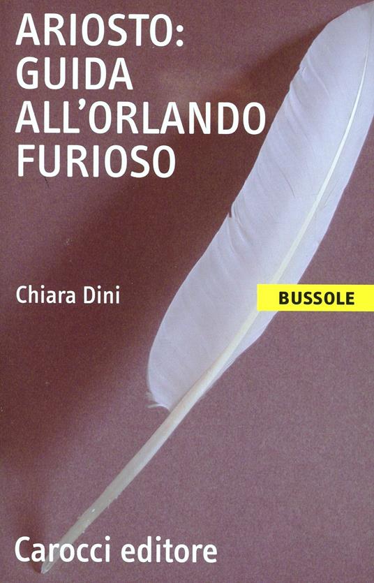 Ariosto. Guida all'Orlando Furioso - Chiara Dini - copertina