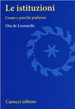Le istituzioni. Come e perché parlarne