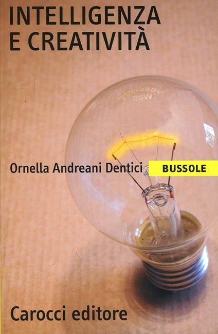 Intelligenza e creatività -  Ornella Andreani Dentici - copertina