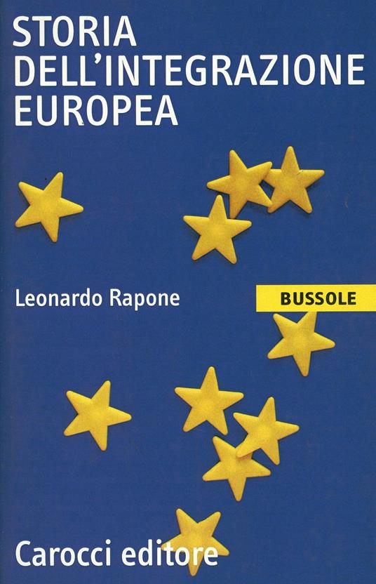 Storia dell'integrazione europea - Leonardo Rapone - copertina