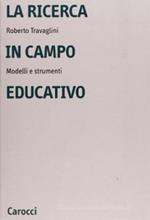 La ricerca in campo educativo. Modelli e strumenti