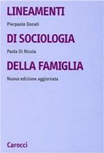 Lineamenti di sociologia della famiglia. Un approccio relazionale all'indagine sociologica