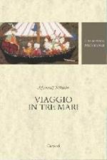 Viaggio in tre mari