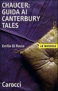 Chaucer. Guida ai «Canterbury Tales» -  Emilia Di Rocco - copertina