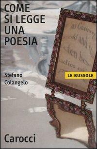 Come si legge una poesia - Stefano Colangelo - copertina