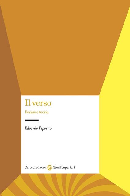 Il verso. Forme e teoria - Edoardo Esposito - copertina