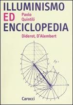 Illuminismo ed Enciclopedia. Diderot, D'Alembert