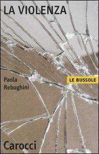 La violenza - Paola Rebughini - copertina