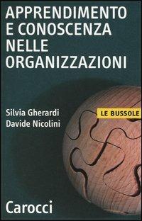 Apprendimento e conoscenza nelle organizzazioni -  Silvia Gherardi, Davide Nicolini - copertina