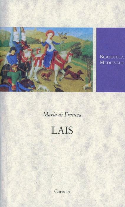 Lais. Testo francese a fronte. Ediz. critica - Maria di Francia - copertina