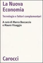 La nuova economia. Tecnologia e fattori complementari