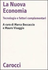 La nuova economia. Tecnologia e fattori complementari - copertina