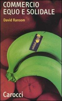Commercio equo e solidale -  David Ransom - copertina