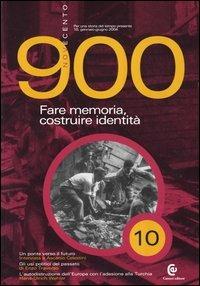 Novecento (2004). Vol. 10: Fare memoria, costruire identità. - copertina