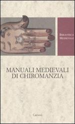 Manuali medievali di chiromanzia. Testo latino a fronte