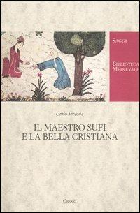 Il maestro Sufi e la bella cristiana -  Carlo Saccone - copertina