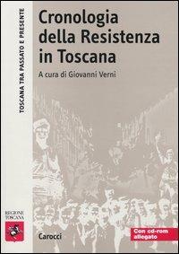 Cronologia della Resistenza in Toscana. Con CD-ROM - copertina