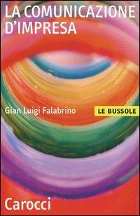 La comunicazione d'impresa - G. Luigi Falabrino - copertina