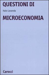 Questioni di microeconomia - Italo Lavanda - copertina