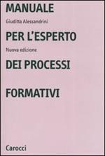 Manuale per l'esperto dei processi formativi