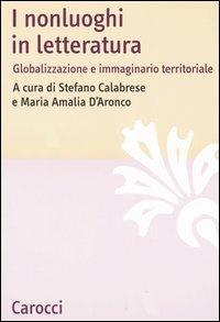 I nonluoghi in letteratura. Globalizzazione e immaginario territoriale - copertina