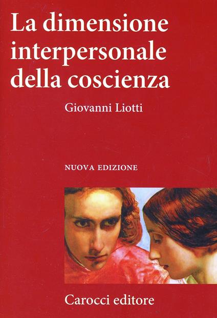 La dimensione interpersonale della coscienza - Giovanni Liotti - copertina