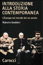 Introduzione alla storia contemporanea. L'Europa nel mondo del XX secolo
